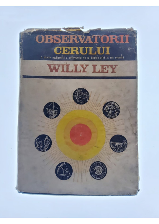 Observatorii cerului - Willy Ley